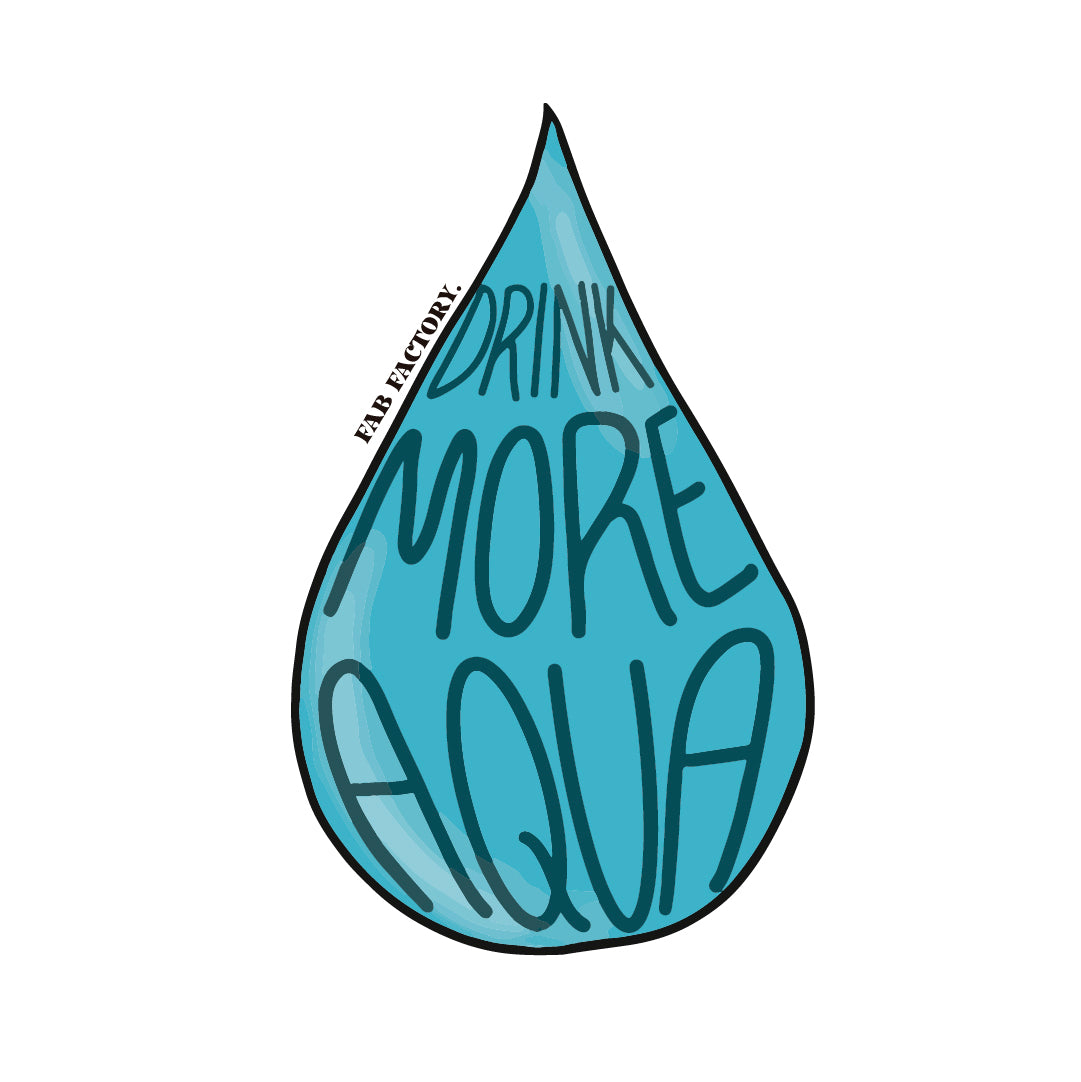 Drink more AQUA