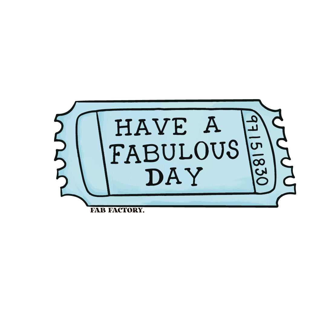 Fabulous Day Ticket