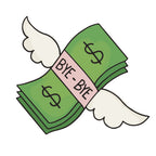 Bye money Bye