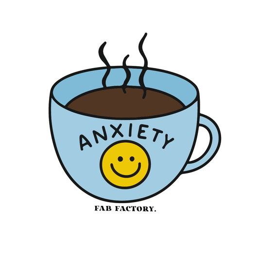 Anxiety Cup