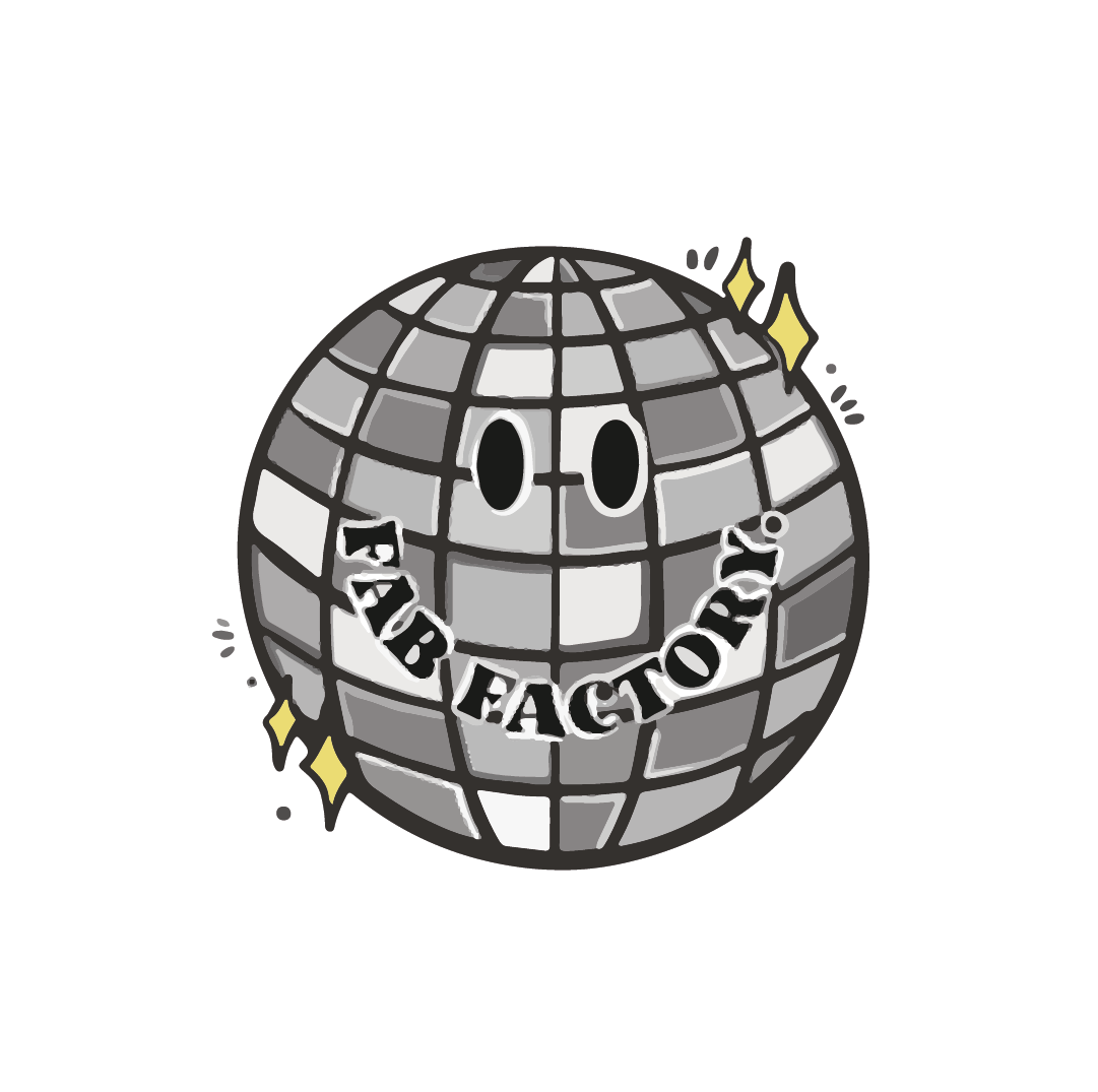 Fab Factory.  Disco
