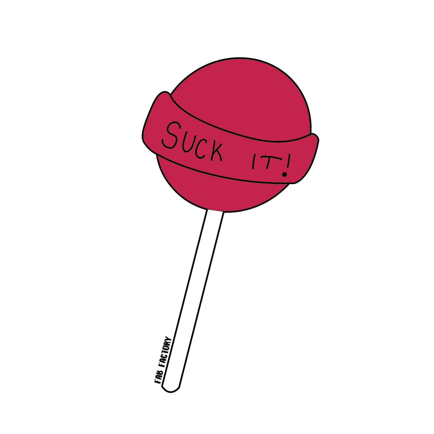 Suck it!  Sticker